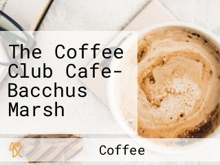 The Coffee Club Cafe- Bacchus Marsh