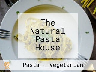 The Natural Pasta House