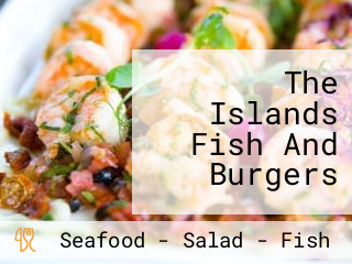 The Islands Fish And Burgers