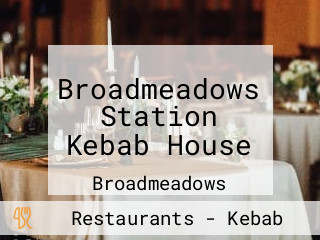 Broadmeadows Station Kebab House