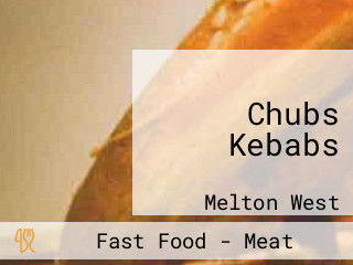 Chubs Kebabs