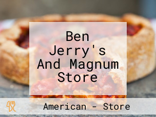 Ben Jerry's And Magnum Store