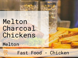 Melton Charcoal Chickens