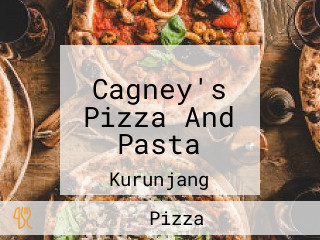 Cagney's Pizza And Pasta