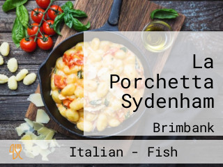 La Porchetta Sydenham