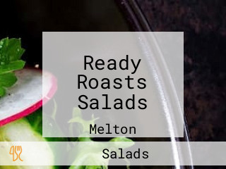 Ready Roasts Salads