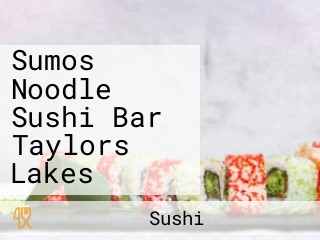 Sumos Noodle Sushi Bar Taylors Lakes