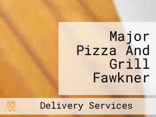 Major Pizza And Grill Fawkner