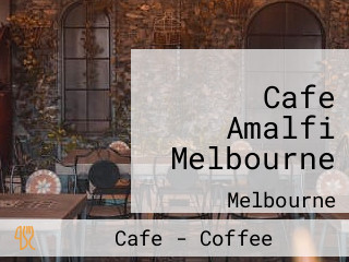 Cafe Amalfi Melbourne