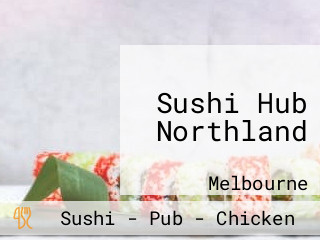 Sushi Hub Northland