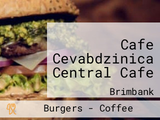 Cafe Cevabdzinica Central Cafe