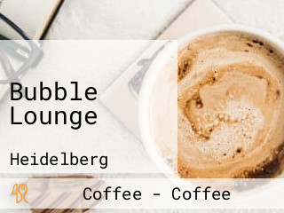 Bubble Lounge