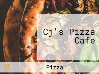 Cj's Pizza Cafe