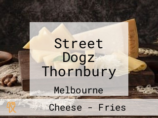 Street Dogz Thornbury