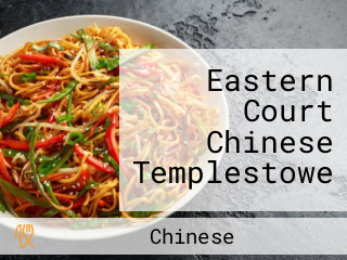 Eastern Court Chinese Templestowe