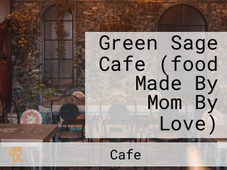 Green Sage Cafe (food Made By Mom By Love)