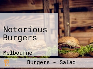 Notorious Burgers