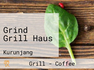 Grind Grill Haus