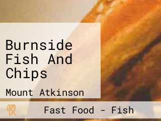 Burnside Fish And Chips