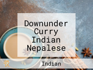 Downunder Curry Indian Nepalese Cuisine Northcote