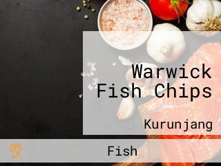 Warwick Fish Chips