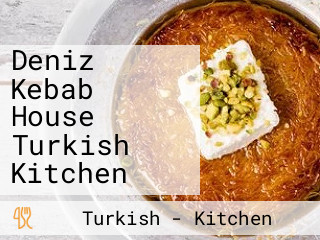 Deniz Kebab House Turkish Kitchen