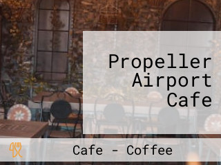 Propeller Airport Cafe