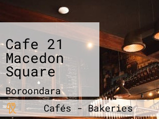 Cafe 21 Macedon Square