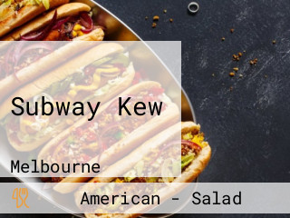 Subway Kew