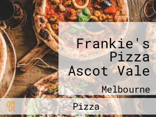 Frankie's Pizza Ascot Vale