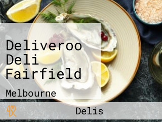 Deliveroo Deli Fairfield