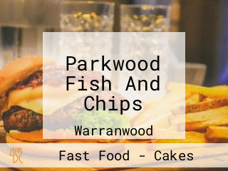 Parkwood Fish And Chips