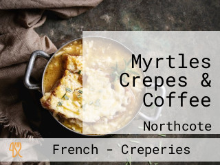 Myrtles Crepes & Coffee