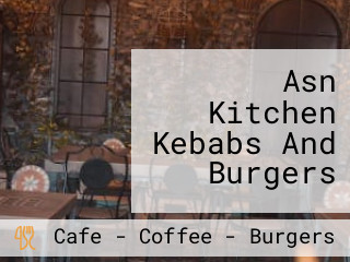 Asn Kitchen Kebabs And Burgers