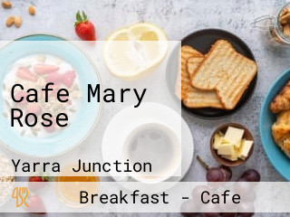 Cafe Mary Rose