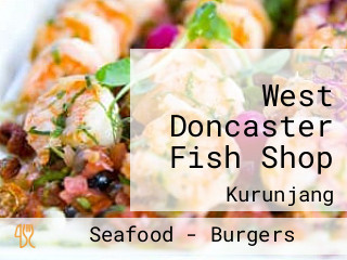 West Doncaster Fish Shop