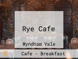 Rye Cafe