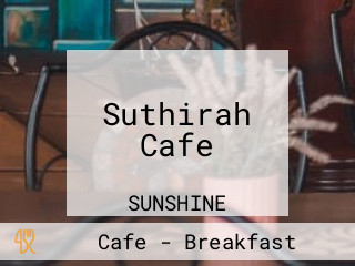 Suthirah Cafe