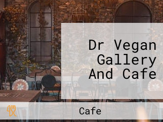 Dr Vegan Gallery And Cafe