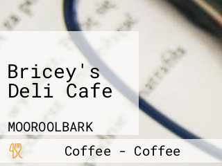 Bricey's Deli Cafe