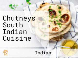 Chutneys South Indian Cuisine