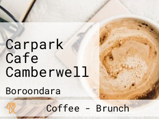 Carpark Cafe Camberwell