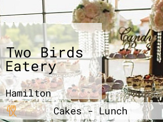 Two Birds Eatery