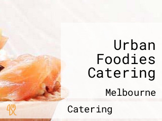 Urban Foodies Catering