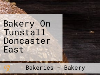 Bakery On Tunstall Doncaster East