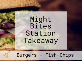 Might Bites Station Takeaway