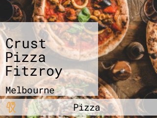 Crust Pizza Fitzroy