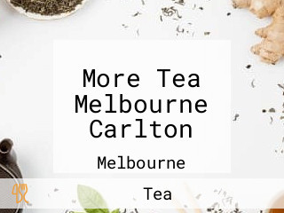 More Tea Melbourne Carlton