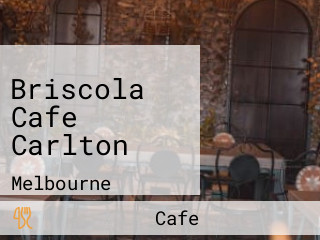 Briscola Cafe Carlton