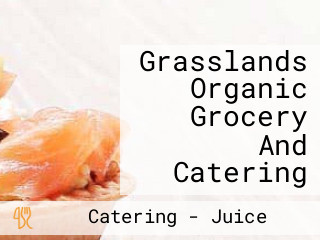 Grasslands Organic Grocery And Catering